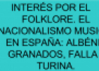 Interés por el folklore. El nacionalismo musical en España | Recurso educativo 79236
