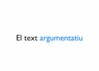 El text argumentatiu | Recurso educativo 782188