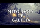 Vídeo sobre a mitoloxía de Galicia | Recurso educativo 782871